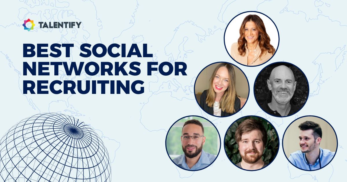 Promotional graphic for 'Best Social Networks for Recruiting' featuring a world map background with a wireframe globe, six profile pictures of diverse individuals in circular frames, and the Talentify logo.
